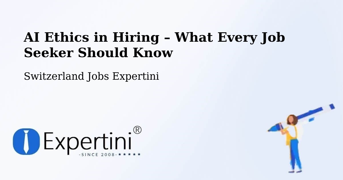 AI Ethics in Recruitment & Hiring – Andermatt - Andermatt, Switzerland Jobs Expertini